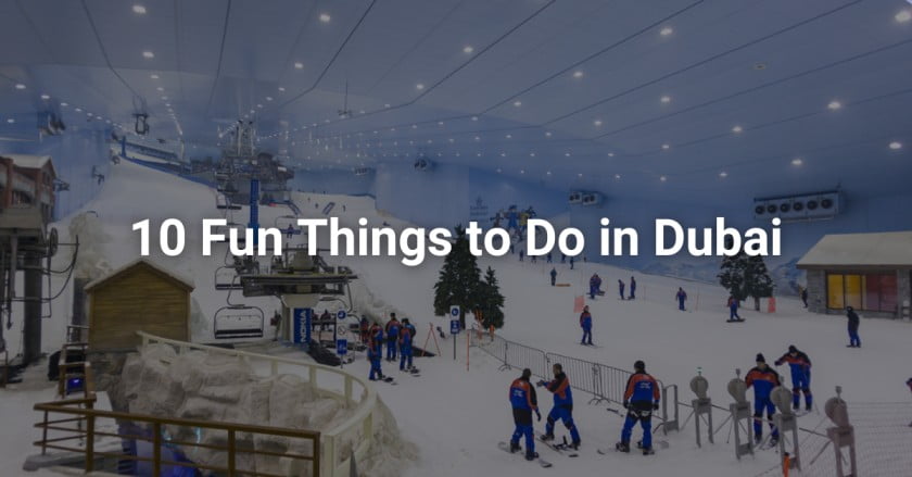 Fun things to do in Dubai