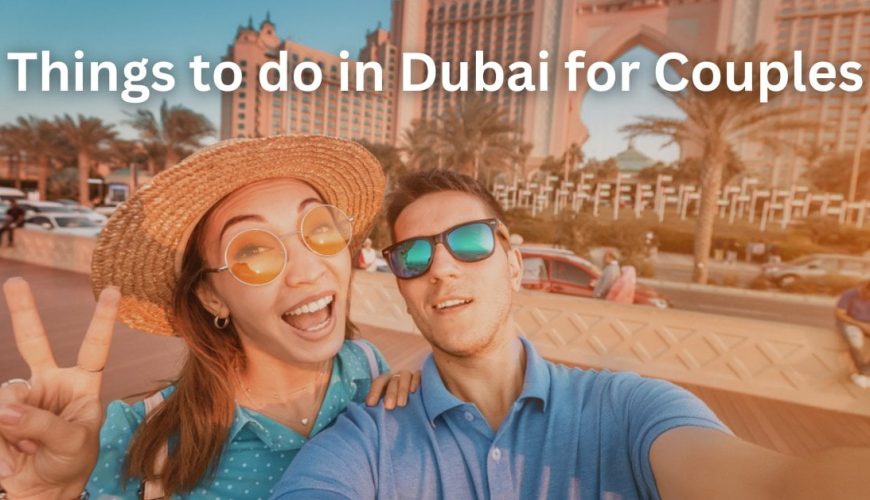 things to do in Dubai for couples