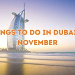 things to do in Dubai in november