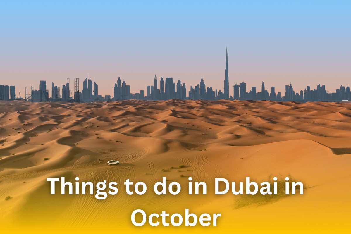 things to do in Dubai in october