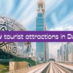 New tourist attractions in Dubai