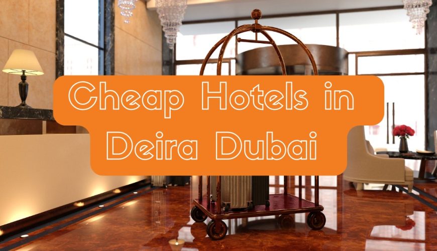 Cheap hotels in Deira Dubai