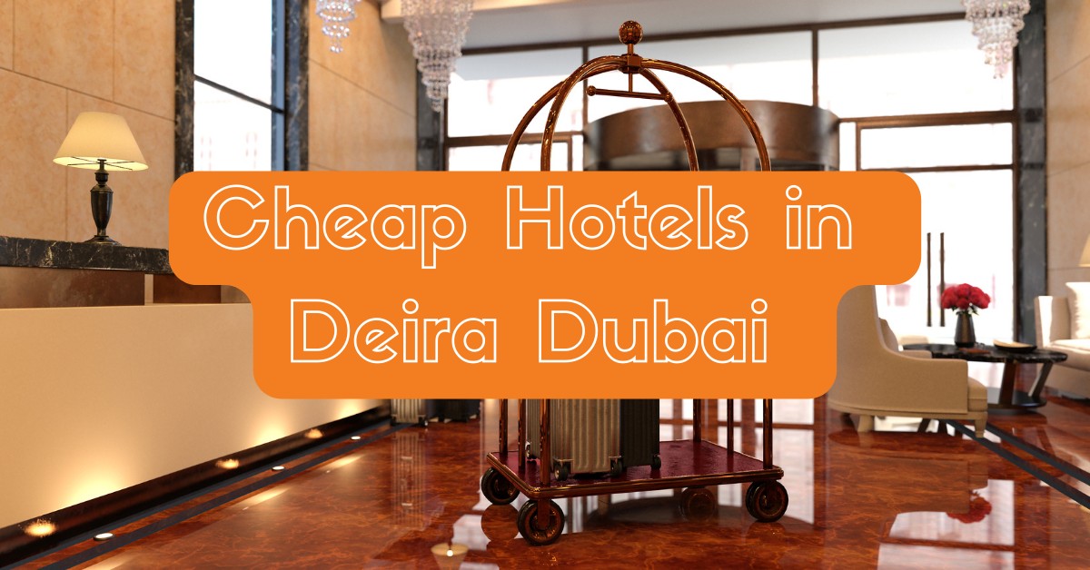 Cheap hotels in Deira Dubai