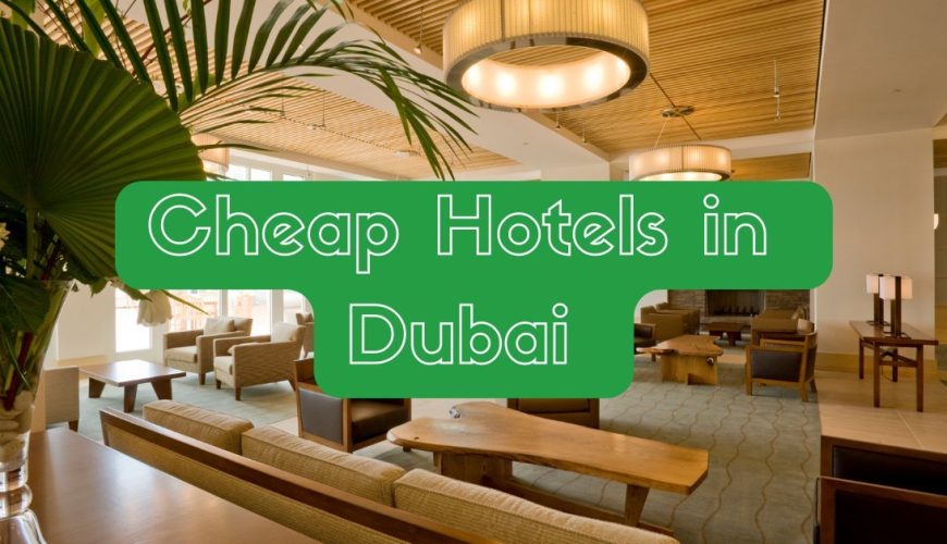 Cheap hotels in Dubai