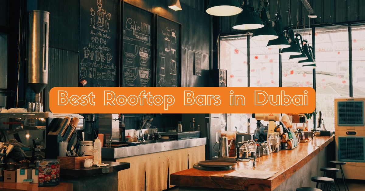 Best Rooftop Bars in Dubai