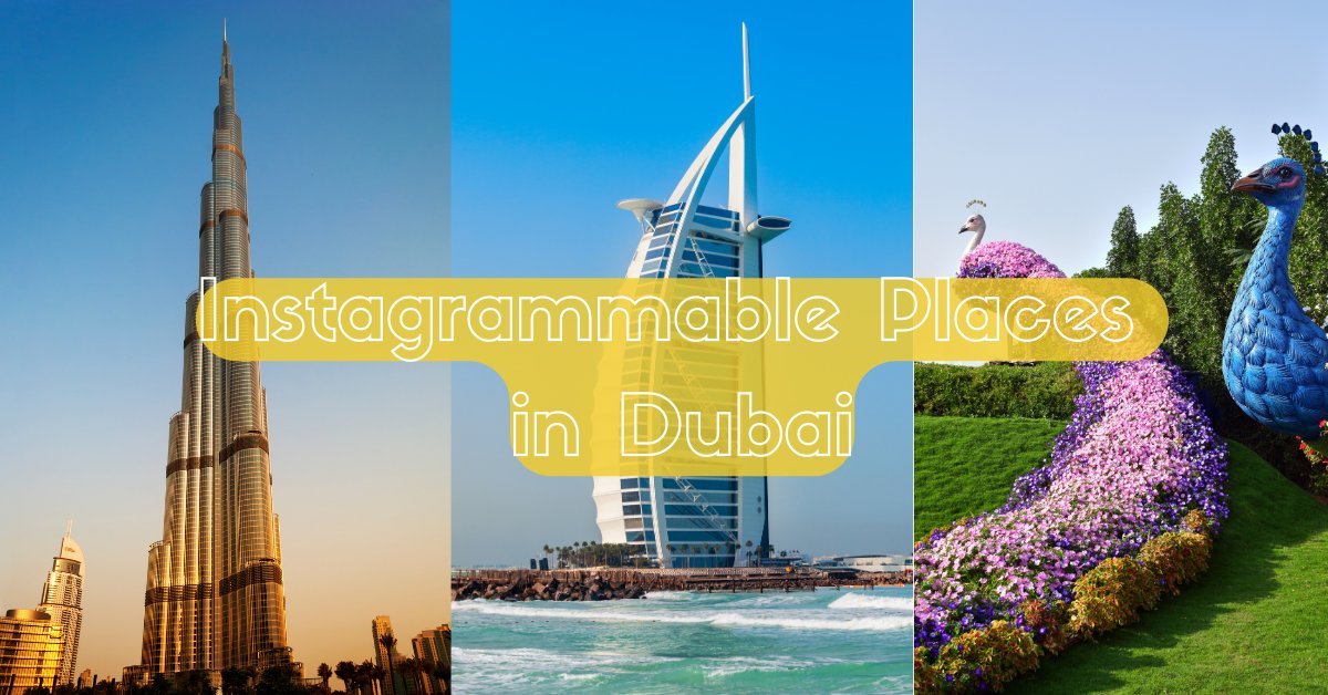 Instagrammable Places in Dubai