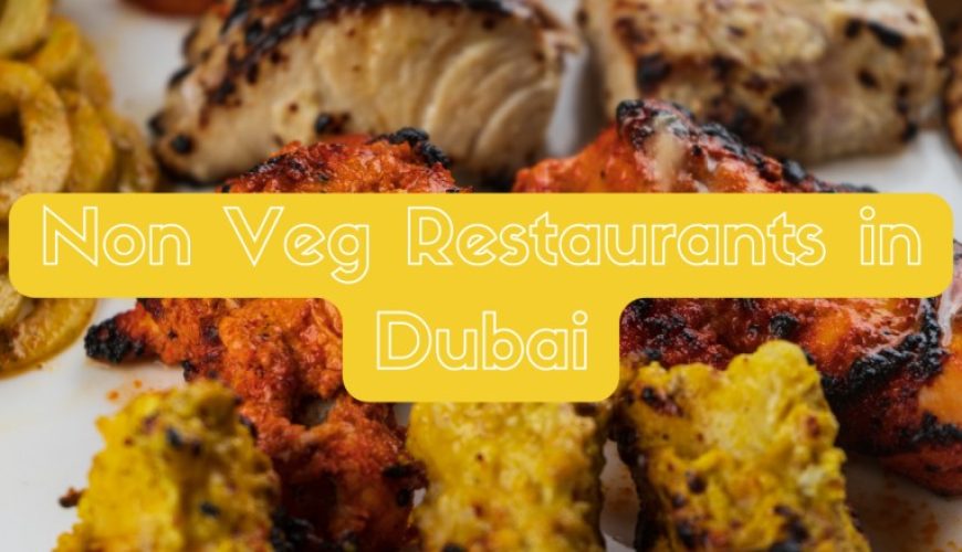 Non Veg Restaurants in Dubai