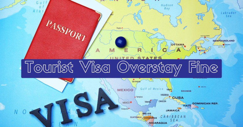 Tourist Visa Overstay Fine