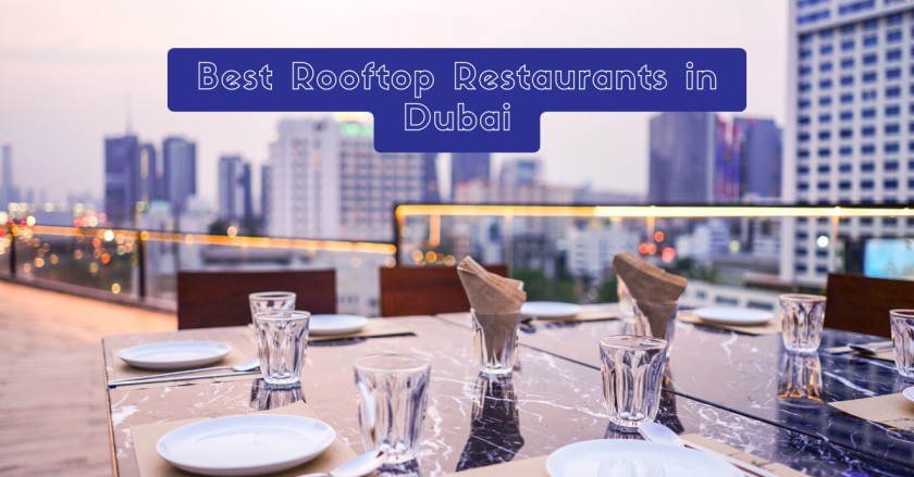 Best Rooftop Restaurants in Dubai
