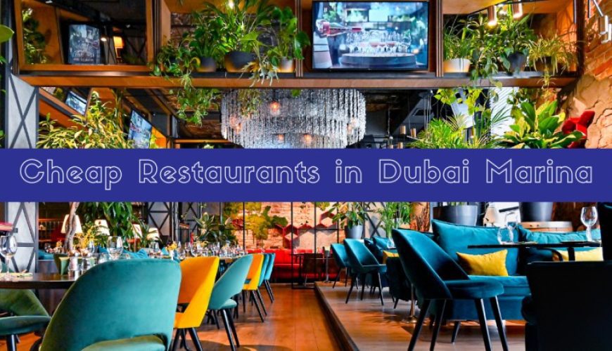 Cheap Restaurants in Dubai Marina