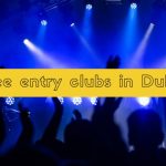 Free entry clubs in Dubai